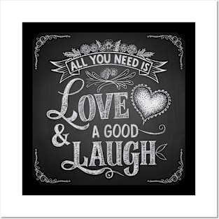 All You Need is Love & Good Laugh Posters and Art